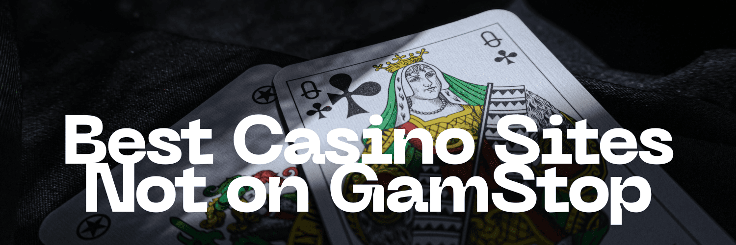 Casino Sites Not on Gamstop Explore Your Options 1094689018