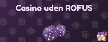 Bet Uden Om ROFUS En Guide til Sikkert Betting