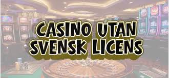 Online Casino Utan Svensk Licens En Detaljerad Guide