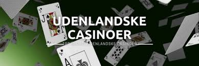 Bedste Udenlandsk Casino Find Din Perfekte Spilleoplevelse