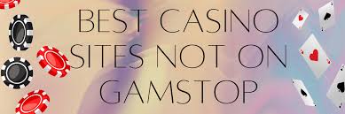 Best Sites Not on GamStop - Unrestricted Online Gambling