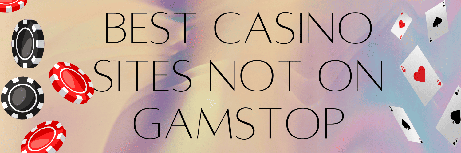 Exploring Casino Sites Not on Gamstop 1713220082