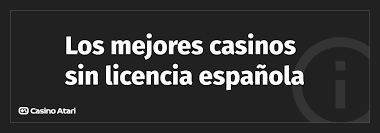 Los Mejores Casinos Sin Licencia en España -2023252917 Los Mejores Casinos Sin Licencia en España -2023252917